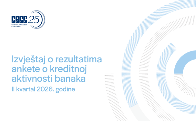 Izvještaj o rezultatima ankete o kreditnoj aktivnosti banaka (II kvartal 2026. godine)